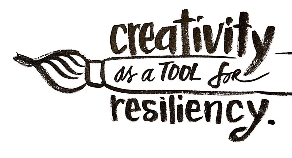 Creativity as tool for resiliency